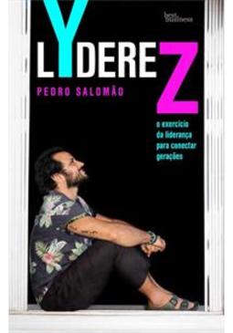 LYDEREZ: O EXERCICIO DA LIDERANÇA PARA...GERAÇOES