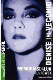 Denise Del Vecchio : Memórias da Lua
