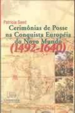 Cerimônia de Posse na Conquista Européia do Novo Mundo (1492-1640)