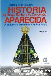 História de Nossa Senhora da Conceição Aparecida