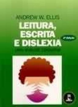 Leitura, Escrita e Dislexia: uma Análise Cognitiva
