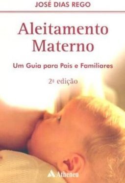 Aleitamento Materno : Um Guia para Pais e Familiares