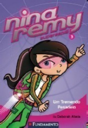 Nina Remy Superespiã: Um Tremendo Pesadelo (Vol. 3)