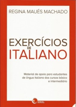 Exercícios de italiano: Material de apoio para estudantes de língua italiana dos cursos básicos e intermediário