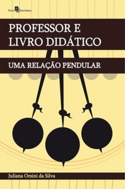 Professor e livro didático: uma relação pendular