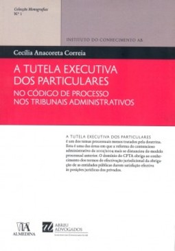 A tutela executiva dos particulares no código de processo nos tribunais administrativos
