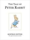 The Tale of Peter Rabbit: The original and authorized edition: 1