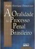 A Oralidade no Processo Penal Brasileiro