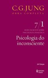 Psicologia do inconsciente: dois escritos sobre psicologia analítica - Parte 1