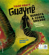 Guaynê derrota a cobra grande: Uma história indígena