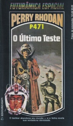 O Último Teste (Perry Rhodan #471)