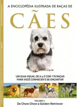 A Enciclopédia Ilustrada de Raças de Cães - Volume 3