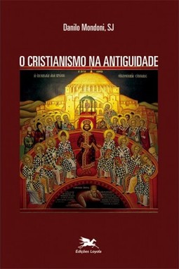 O Cristianismo na Antiguidade