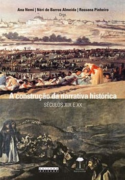 A construção da narrativa histórica: séculos XIX e XX