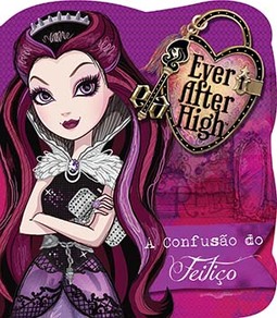 Ever After High: a confusão do feitiço
