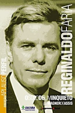 Reginaldo Faria: o Solo de um Inquieto