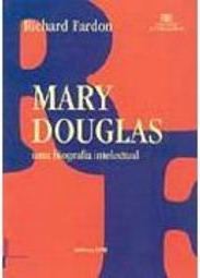 Mary Douglas: uma Biografia Intelectual