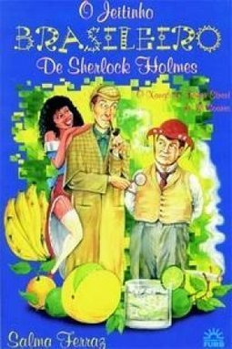 O Jeitinho Brasileiro de Sherlock Holmes