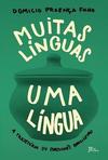 MUITAS LINGUAS, UMA LINGUA: A TRAJETORIA...BRASILEIRO