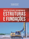Projeto, Execução e Desempenho de Estruturas e Fundações