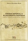 Ordem imperial e aldeamento indígena: Camacãns, Gueréns e Pataxós do sul da Bahia