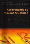 Aproveitando ao Máximo Seu Tempo