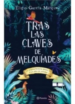 Tras las claves de melquíades