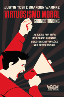 Virtuosismo moral: grandstanding