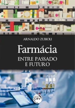 Farmácia: entre passado e futuro