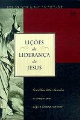 Lições de Liderança de Jesus