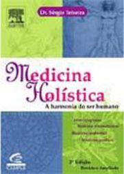 Medicina Holística: a Harmonia do Ser Humano