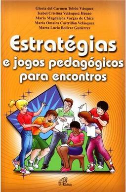 Estratégias e Jogos Pedagógicos para Encontros