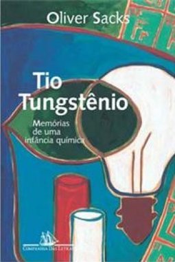 Tio Tungstênio: Memórias de uma Infância Química