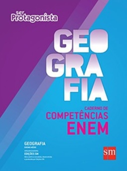 Ser Protagonista. Geografia. Caderno de Competências ENEM