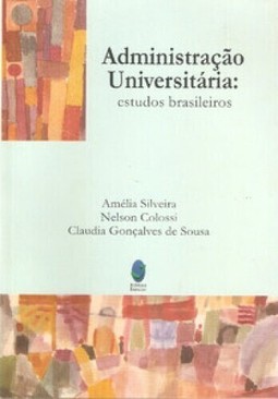Administração Universitária: Ensaios Brasileiros