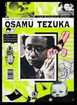 Osamu Tezuka: uma Biografia Mangá