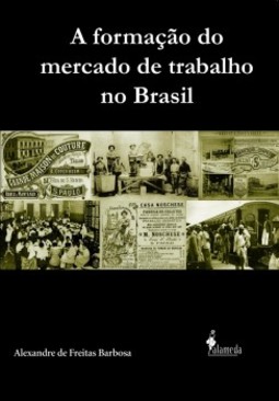 A formação do mercado de trabalho no Brasil