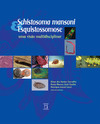 Schistosoma mansoni & esquistossomose: uma visão multidisciplinar