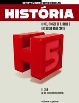 Construindo Consciências - História - 6º Ano - 5ª Série - Ensin.Fundam