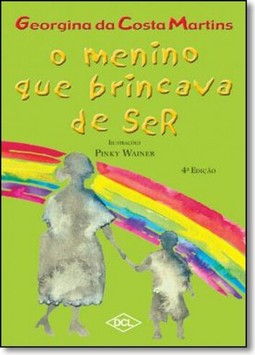 Menino Que Brincava De Ser, O