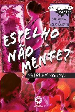 ESPELHO NAO MENTE?