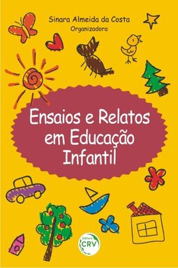 Ensaios e relatos em educação infantil