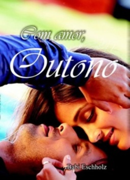 Com amor, Outono