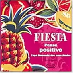 Pense positivo - fiesta