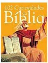 102 Curiosidades da Bíblia