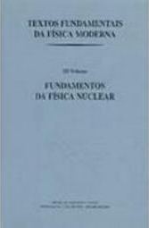 Textos Fundamentais da Fisíca Moderna: Fundam. Física Nuclear - IMPORT