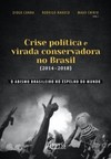 Crise política e virada conservadora no Brasil (2014-2018): o abismo brasileiro no espelho do mundo