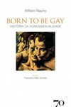 Born to be gay: história da homossexualidade