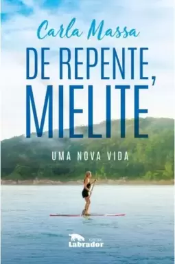 De repente, Mielite