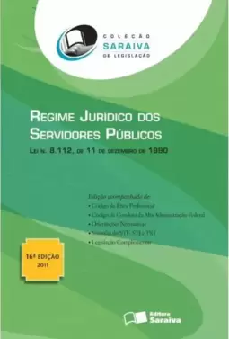 Regime jurídico dos servidores públicos: 16º edição de 2011